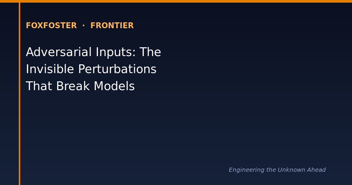 Adversarial Inputs: The Invisible Perturbations That Break Models