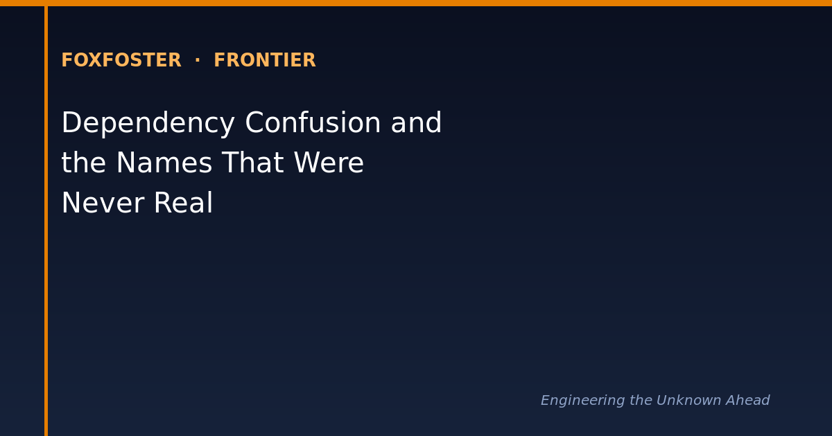 Dependency Confusion and the Package Names That Were Never Real